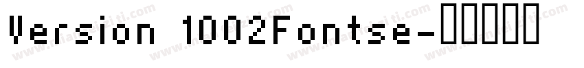 Version 1002Fontse字体转换